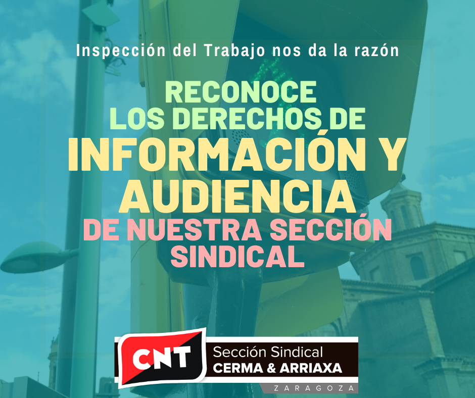 [CNT-ZGZ] Inspección de Trabajo da la razón a CNT: reconoce los derechos de nuestra sección sindical en Cerma&Arriaxa
