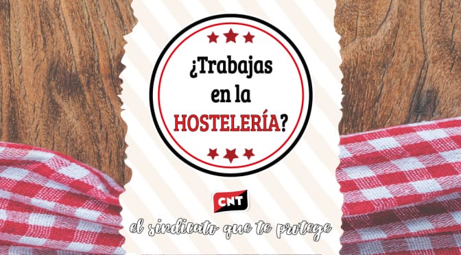 Postura de CNT Teruel ante la petición de ayudas al sector de la hostelería.
