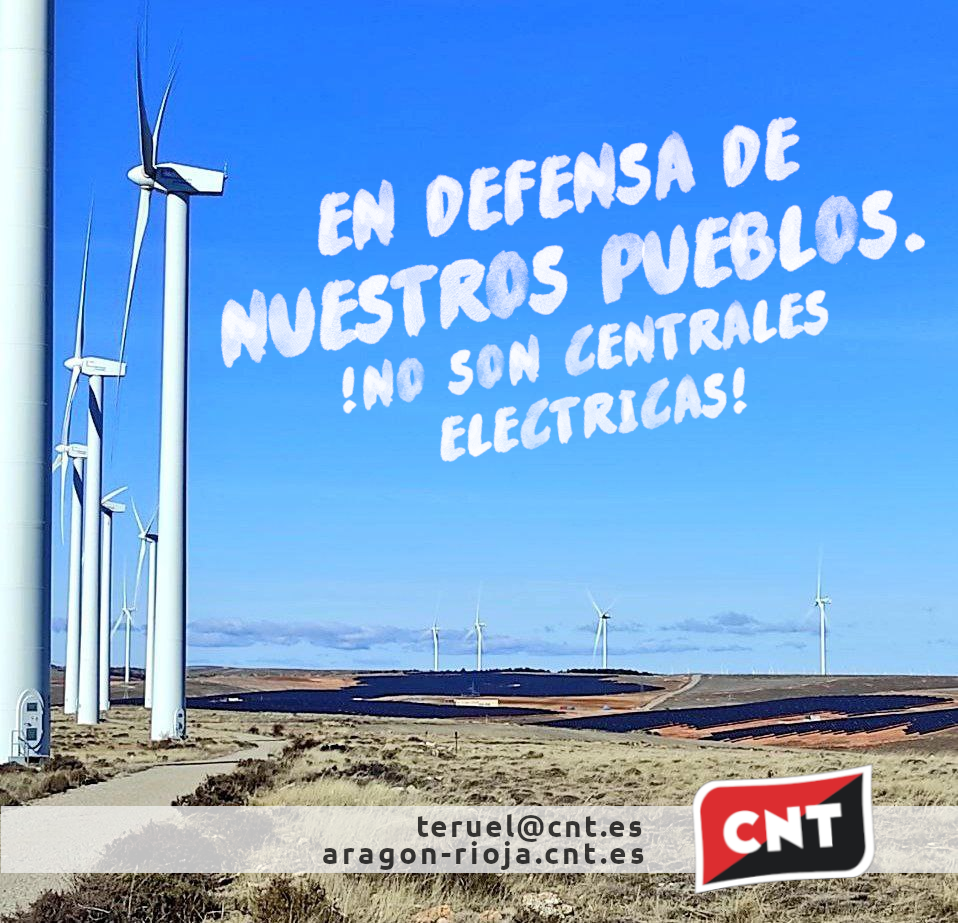 [CNT Teruel] ¡Nuestros pueblos no son centrales eléctricas!