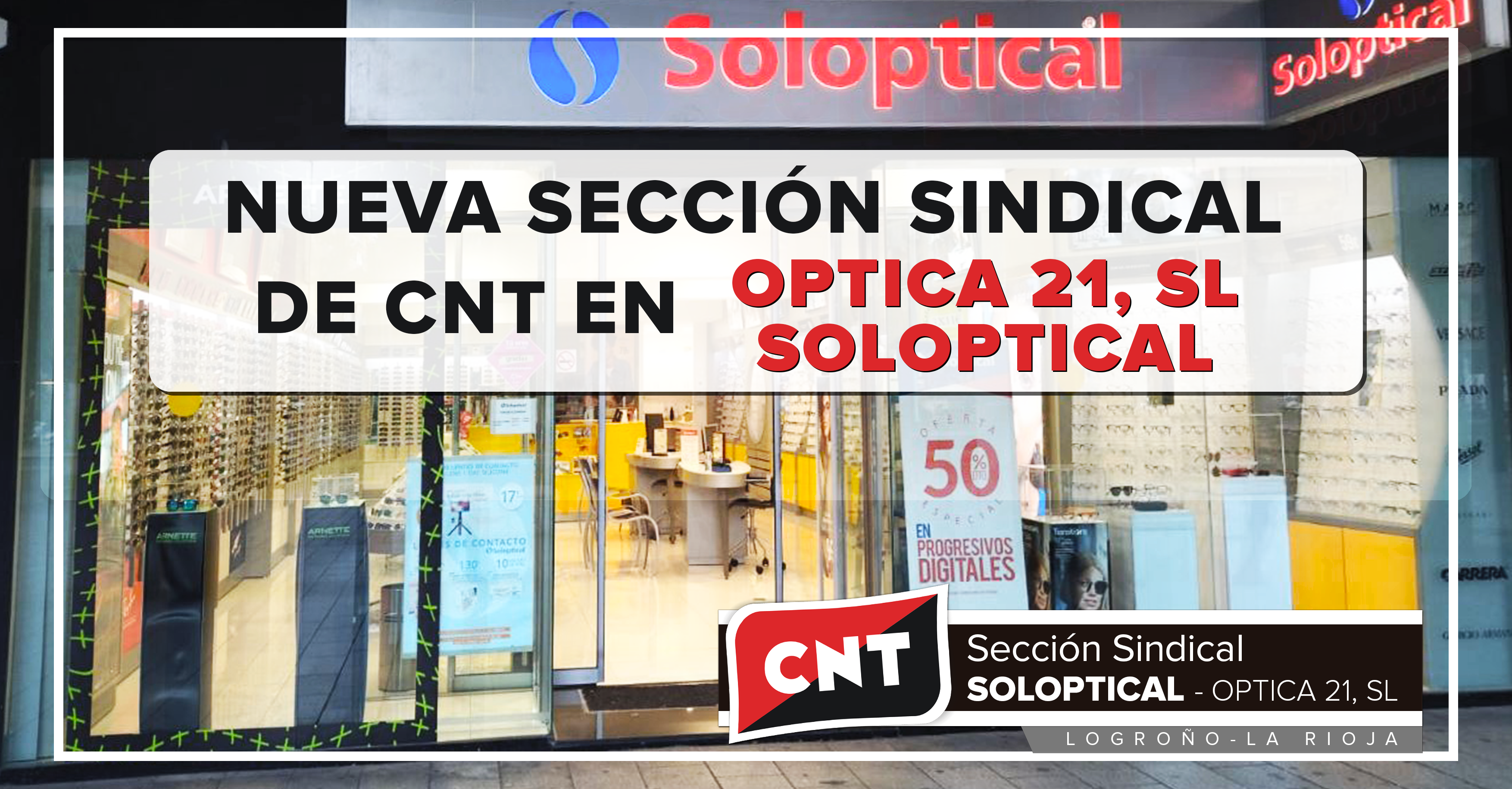 Nueva sección sindical de CNT Logroño en Soloptical