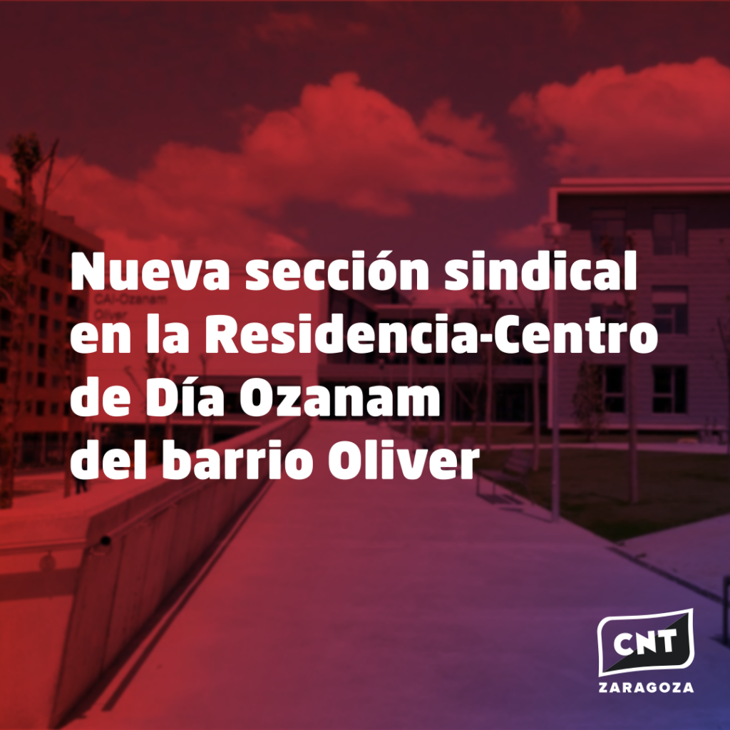 Nueva sección sindical de la CNT en la Residencia-Centro de Día Ozanam del barrio Oliver