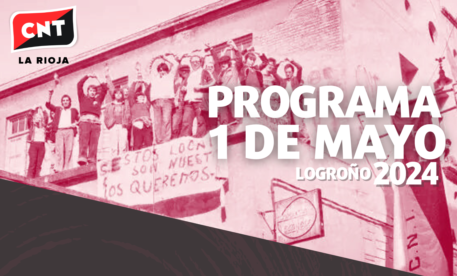 El 1 de mayo celebra con CNT La Rioja el día de las personas trabajadoras