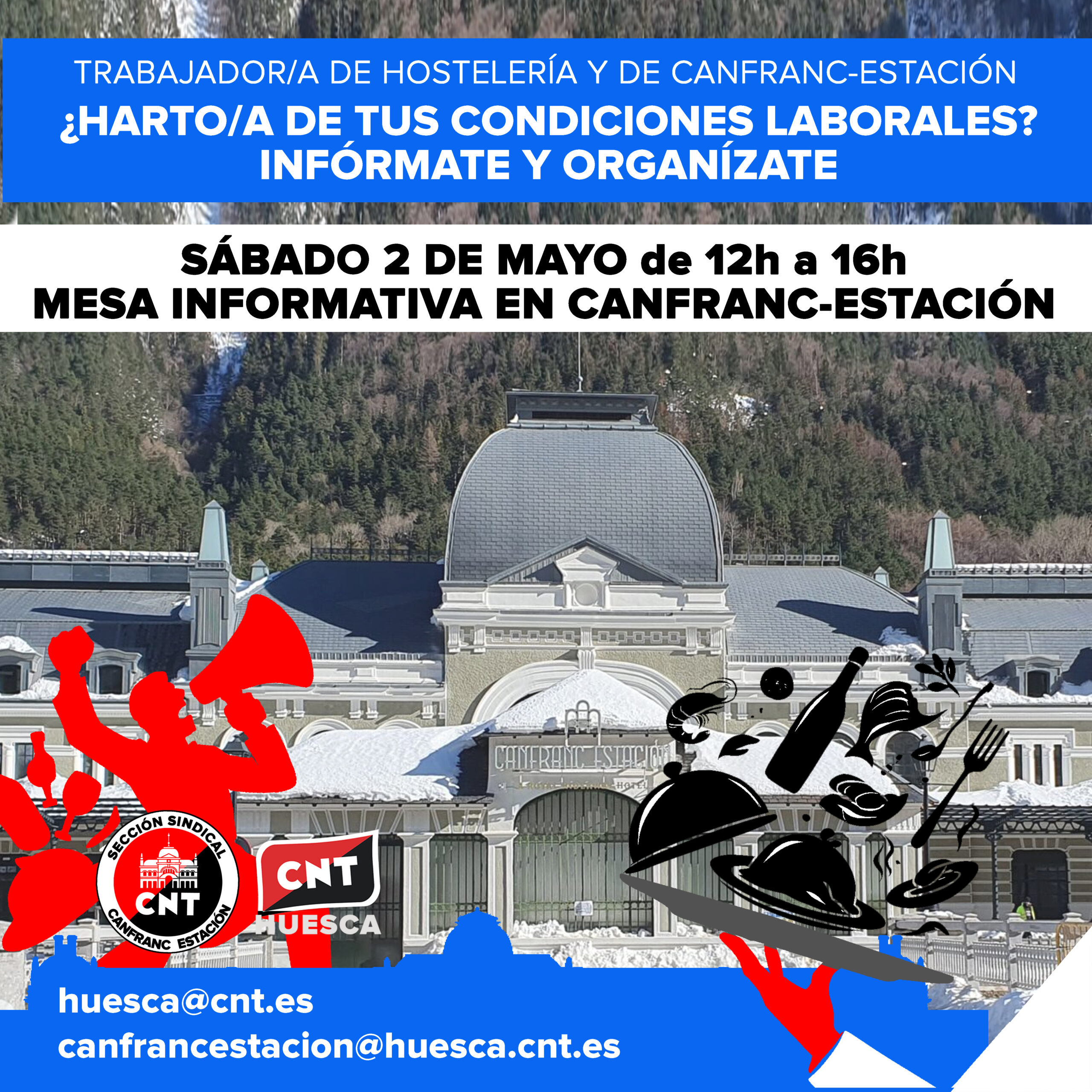 Denuncian las condiciones laborales que sufre la plantilla del Hotel Canfranc Estación Royal Hideaway y convocan a mesa informativa el 2 de mayo