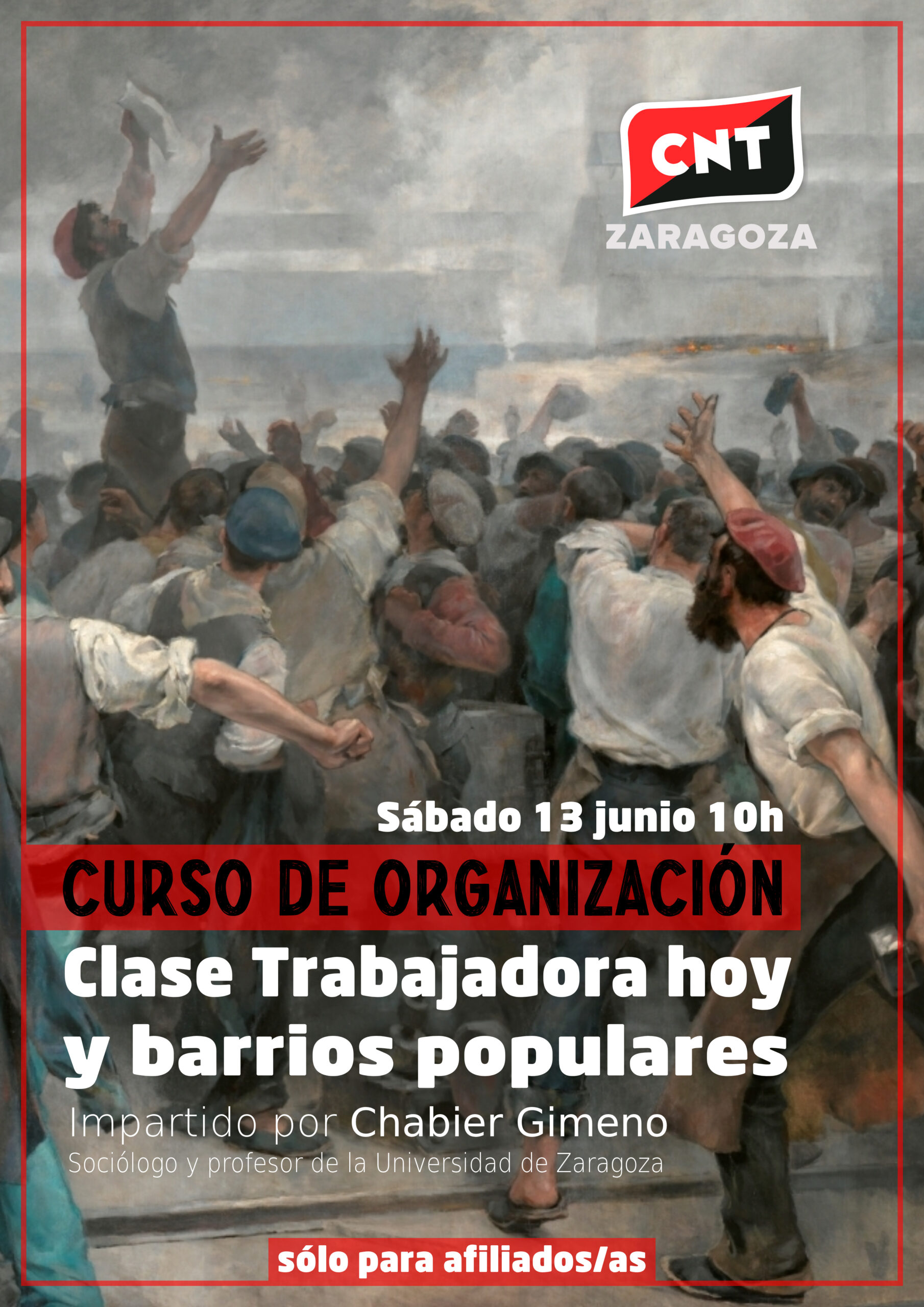 ‘Curso de Organización: Clase Trabajadora hoy y barrios populares’ por Chabier Gimeno – CNT Zaragoza