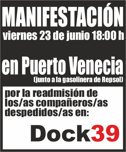 [CNT-Dock39] Nueva manifestación en Puerto Venecia, viernes 23 de junio a las 18 horas por la readmisión de los compañeros/as de Dock39